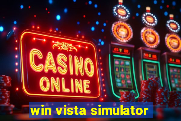 win vista simulator